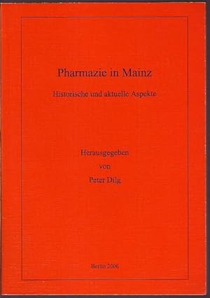 Pharmazie in Mainz. Historische und aktuelle Aspekte. Beiträge von Norbert Marxer, Fritz Krafft, ...
