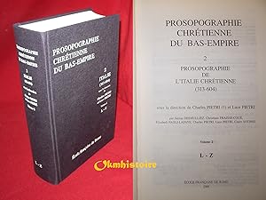 Prosopographie chrétienne du Bas-Empire. --------- Volume 2 : Prosopographie de l'Italie chrétien...