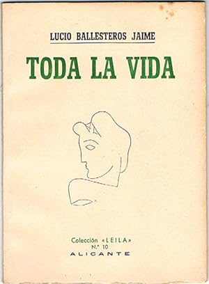 Imagen del vendedor de TODA LA VIDA. a la venta por Asilo del libro