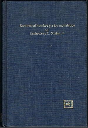 Seller image for EN TORNO AL HOMBRE Y A LOS MONSTRUOS. Ensayos crticos sobre la novelstica de Carlos Rojas. for sale by Asilo del libro