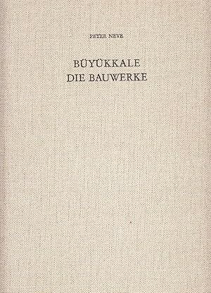 Büyükkale, die Bauwerke : Grabungen 1954 - 1966 / Peter Neve; Bogazköy-Hattua ; 12