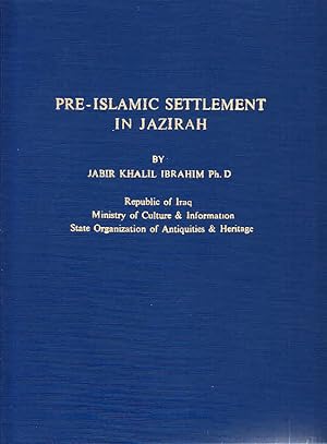 Pre-Islamic Settlement in Jazirah = Al- Istitan fi `l-Gazira qabla `l-islam ?ala dau` al-hafriyat...