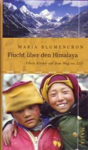 Bild des Verkufers fr Flucht ber den Himalaya. Tibets Kinder auf dem Weg ins Exil. zum Verkauf von Antiquariat Jenischek
