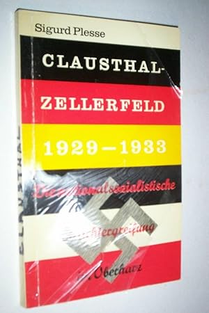 Die nationalsozialistische Machtergreifung im Oberharz - Clausthal-Zellerfeld 1929 - 1933 . .