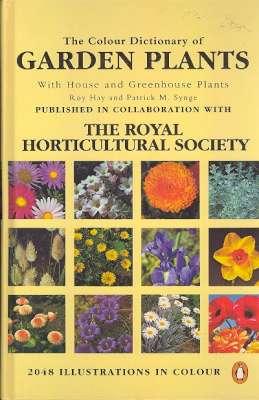 Seller image for The colour dictionary of garden plants : with house and greenhouse plants. [color] [Cultural Notes: Alpine and rock garden plants, Annual and biennial plants, Greenhouse & house plants, Hardy bulbous plants, Perennial plants, Trees & Shrubs] for sale by Joseph Valles - Books