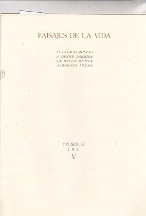 Bild des Verkufers fr Paisajes de la vida: El palacio muerto. A Denise dormida. La bella Htica. Alborada ideal zum Verkauf von LIBRERA GULLIVER