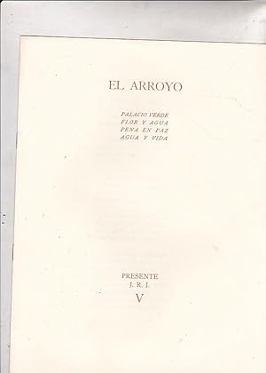 Bild des Verkufers fr El arroyo: Palacio verde. Flor y agua. Pena en paz. Agua y vida zum Verkauf von LIBRERA GULLIVER