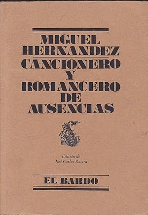 Imagen del vendedor de CANCIONERO Y ROMANCERO DE AUSENCIAS (Colecc El Bardo) poesia a la venta por CALLE 59  Libros