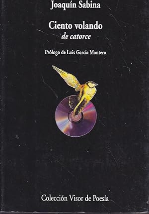 Image du vendeur pour CIENTO VOLANDO DE CATORCE (colecc Visor de Poesa) 8EDICION mis en vente par CALLE 59  Libros