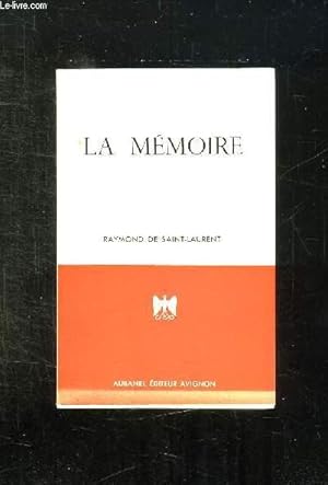 Image du vendeur pour LA MEMOIRE. SA NATURE, SES LOIS, LES CONDITIONS DE SONT FONCTIONNEMENT. mis en vente par Le-Livre