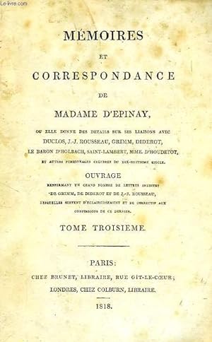 Bild des Verkufers fr MEMOIRES ET CORRESPONDANCE DE MADAME D'EPINAY, TOME III zum Verkauf von Le-Livre
