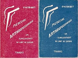 Médecine anthroposophique. Un élargissement de l'art de guérir. ( 2 TOMES )