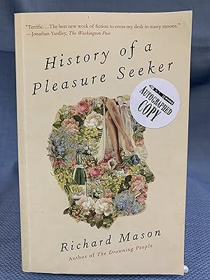 Bild des Verkufers fr History of a Pleasure Seeker *SIGNED* zum Verkauf von Bryn Mawr Bookstore