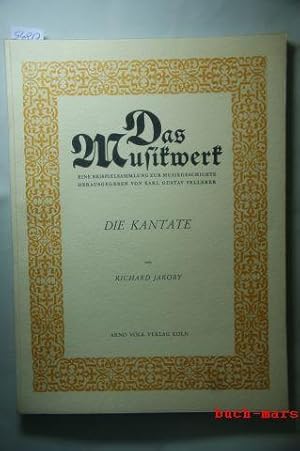 Die Kantate. (Das Musikwerk, eine Beispielsammlung zur Musikgeschichte, herausgegeben von Karl Gu...