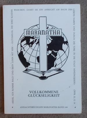 Seller image for Maranatha: Vollkommene Gluckseligkeit (4/1981) for sale by Faith In Print