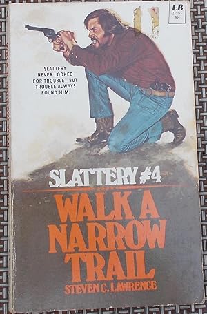 Seller image for Walk a Narrow Trail (Slattery #4) for sale by Faith In Print
