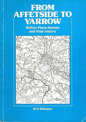 Seller image for From Affetside to Yarrow Bolton Place Names and Their History for sale by Delph Books PBFA Member