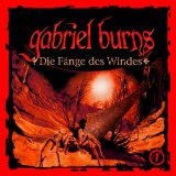 Gabriel Burns Nr. 07: Die Fänge des Windes [Audio-CD].