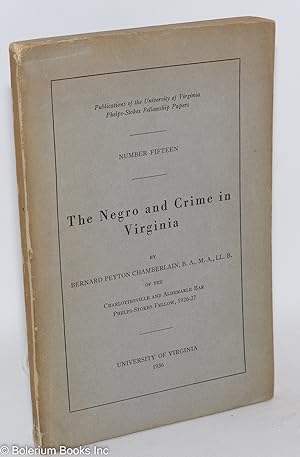 Imagen del vendedor de The Negro and crime in Virginia a la venta por Bolerium Books Inc.