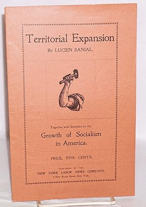 Seller image for Territorial expansion: together with statistics on the growth of socialism in America for sale by Bolerium Books Inc.