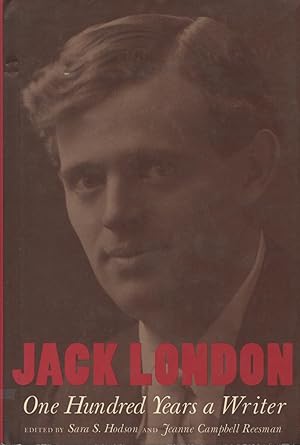 Seller image for Jack London: One Hundred Years a Writer for sale by Kenneth A. Himber