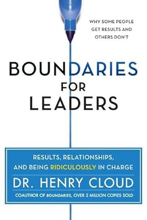 Bild des Verkufers fr Boundaries for Leaders : Take Charge of Your Business, Your Team, and Your Life zum Verkauf von AHA-BUCH GmbH