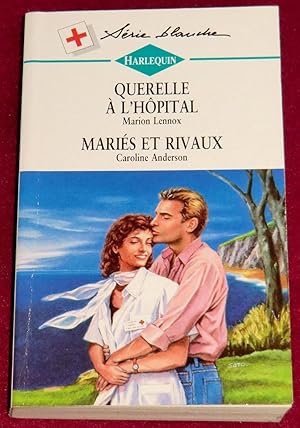 Immagine del venditore per QUERELLE A L'HOPITAL / MARIES ET RIVAUX venduto da LE BOUQUINISTE