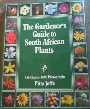 Seller image for The Gardener's Guide to South African Plants for sale by Chapter 1