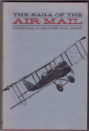 Bild des Verkufers fr The Saga of the Air Mail. zum Verkauf von Pennymead Books PBFA