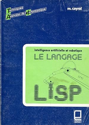 Image du vendeur pour Intelligence artificielle et robotique Le langage LISP mis en vente par Sylvain Par