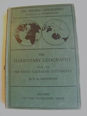 The Oxford Geographies. The Elementary Geography. Volume VI. The Three Southern Continents