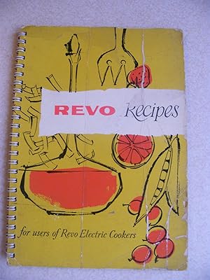 Revo Recipes. For Users of Revo Electric Cookers