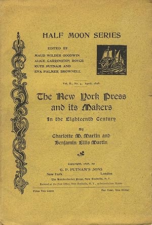 Bild des Verkufers fr The New York press and its makers in the eighteenth century [cover title] zum Verkauf von Zamboni & Huntington