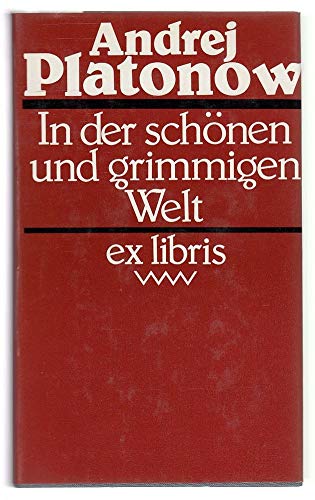 Imagen de archivo de In der schnen und grimmigen Welt. Ausgewhlte Prosa a la venta por Versandantiquariat Felix Mcke