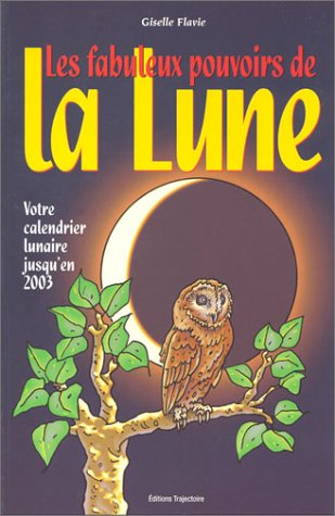 Stock image for Les Fabuleux pouvoirs de la lune for sale by medimops