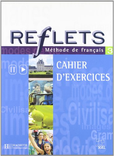 Imagen de archivo de Reflets 3.exercices a la venta por Iridium_Books