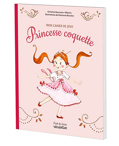 Beispielbild fr Mon cahier de jeux avec Princesse coquette - Nouvelle dition zum Verkauf von Ammareal