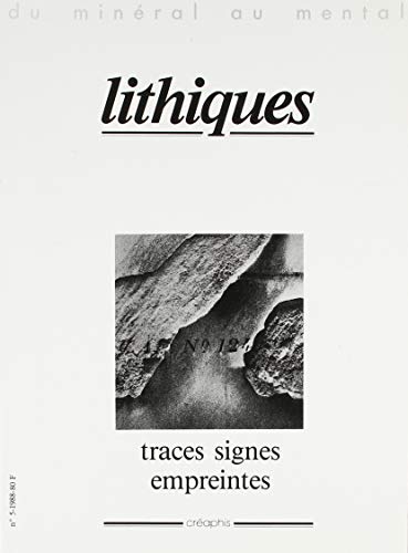 Stock image for Lithiques 5 Traces Signes Empreintes for sale by Ammareal