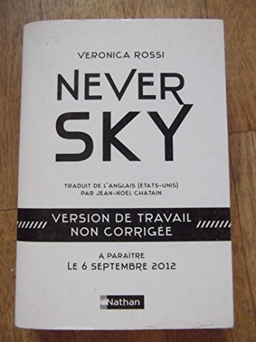 Stock image for Never Sky (version de travail non corrige) for sale by Ammareal