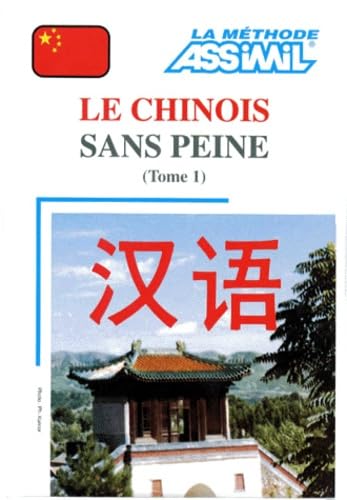 Beispielbild fr Le Chinois sans peine, tome 1 (1 livre + coffret de 4 cassettes) zum Verkauf von medimops