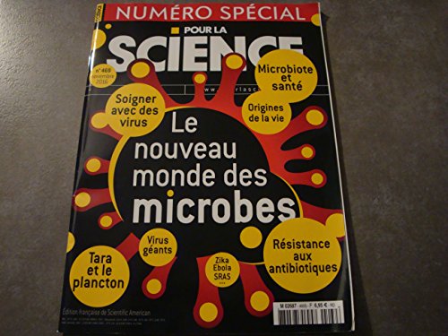 Beispielbild fr POUR LA SCIENCE NUMRO SPCIAL N469 LE NOUVEAU MONDE DES MICROBES [Reli] Divers zum Verkauf von BIBLIO-NET