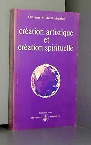 Beispielbild fr Creation artistique et creation spirituelle zum Verkauf von Ammareal
