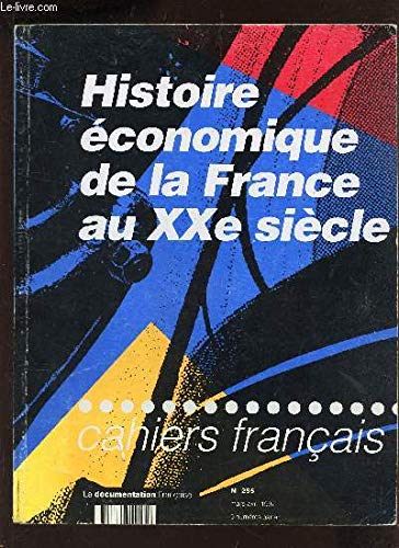 Beispielbild fr Histoire economique de la France au XX siecle zum Verkauf von Ammareal