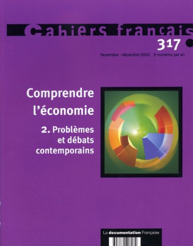 Beispielbild fr Comprendre l'conomie, tome 2 : Problmes et dbats contemporains zum Verkauf von Ammareal