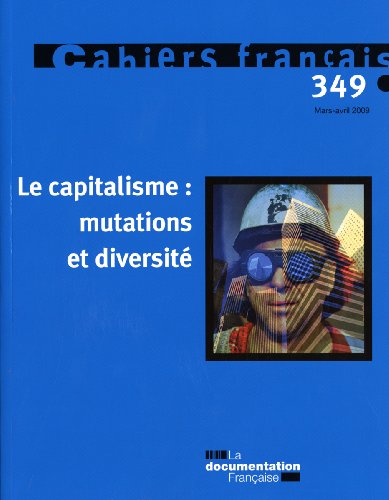 3303330403495: Le capitalisme : mutations et diversit (n.349 Mars-avril 2009)