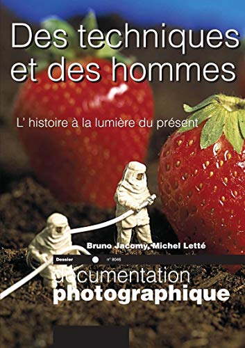 Beispielbild fr Documentation Photographique (la), N 8046. Des Techniques Et Des Hommes : L'histoire  La Lumire D zum Verkauf von RECYCLIVRE