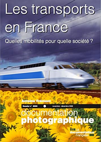 Beispielbild fr Les transports en France (Dossier N.8066) Quelles mobilits pour quelle socit? zum Verkauf von Ammareal