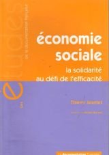 Beispielbild fr conomie sociale : La solidarit au dfi de l'efficacit (Les tudes de la Documentation franaise) zum Verkauf von medimops