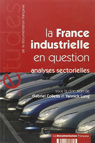 Beispielbild fr La France industrielle en question n 5228 zum Verkauf von Ammareal