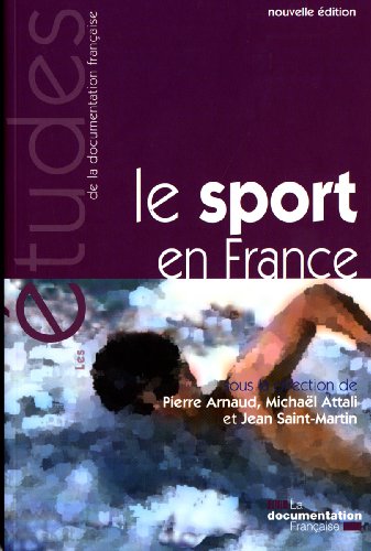 Beispielbild fr Le sport en France - Une approche politique, conomique et sociale (n.5276/77) zum Verkauf von Ammareal